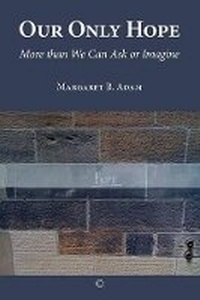 Enlarge image Cover: Our Only Hope - James Clarke & Co Ltd