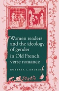 Cover: Women Readers and the Ideology of Gender in Old French Verse Romance - Cambridge University Press