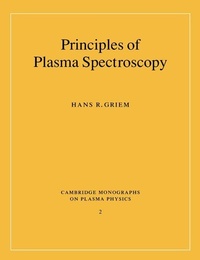 Enlarge image Cover: Principles of Plasma Spectroscopy - Cambridge University Press