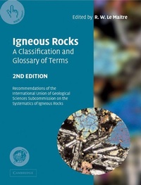 Enlarge image Cover: Igneous Rocks: A Classification and Glossary of Terms - Cambridge University Press