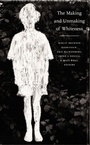 Cover: The Making and Unmaking of Whiteness - De Gruyter