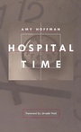 Cover: Hospital Time - Duke University Press Books
