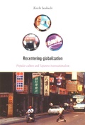 Cover: Recentering Globalization - De Gruyter