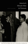 Cover: America's Miracle Man in Vietnam - De Gruyter