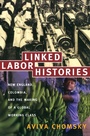 Cover: Linked Labor Histories - De Gruyter