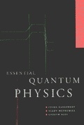 Cover: Essential Quantum Physics - Cambridge University Press