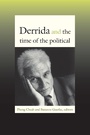 Cover: Derrida and the Time of the Political - De Gruyter