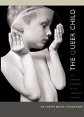 Cover: The Queer Child, or Growing Sideways in the Twentieth Century - De Gruyter