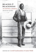 Cover: Blacks and Blackness in Central America - De Gruyter