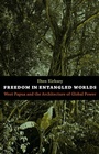 Cover: Freedom in Entangled Worlds - Duke University Press Books