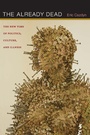 Cover: Already Dead - Duke University Press Books