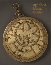 Abbildung von: Aga Khan Museum Guide - Aga Khan Museum