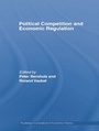 Cover: Political Competition and Economic Regulation - Routledge