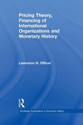 Cover: Pricing Theory, Financing of International Organisations and Monetary History - Routledge