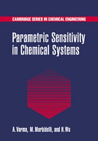 Enlarge image Cover: Parametric Sensitivity in Chemical Systems - Cambridge University Press