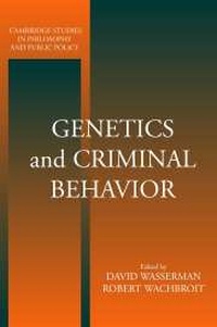 Enlarge image Cover: Genetics and Criminal Behavior - Cambridge University Press