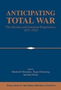 Cover: Anticipating Total War - Cambridge University Press