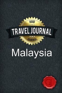 Abbildung von: Travel Journal Malaysia - Lulu.com