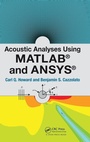 Cover: Acoustic Analyses Using Matlab and Ansys - CRC Press