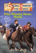 Cover: Double Diamond Dude Ranch: Prize-Winning Horse, Maybe - Torkids