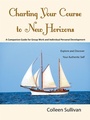 Cover: Charting Your Course to New Horizons - Balboa Press Au