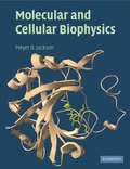 Cover: Molecular and Cellular Biophysics - Cambridge University Press