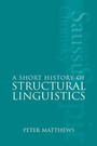 Cover: A Short History of Structural Linguistics - Cambridge University Press