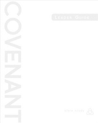 Enlarge image Cover: Covenant Bible Study: Leader Guide - Abingdon Press