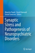 Cover: Synaptic Stress and Pathogenesis of Neuropsychiatric Disorders - Springer