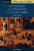 Cover: Authority and Disorder in Tudor Times, 1485-1603 - Cambridge University Press