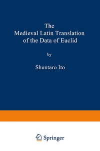 Abbildung von: The Medieval Latin Translation of the Data of Euclid - Birkhauser Boston Inc