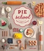 Cover: Pie School - Sasquatch Books