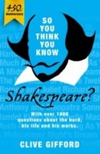 Abbildung von: So You Think You Know: Shakespeare - Hodder Children's Books