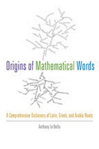 Abbildung von: Origins of Mathematical Words - Johns Hopkins University Press