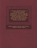 Cover: A Primary School Dictionary of the English Language - Nabu Press