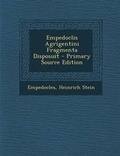 Cover: Empedoclis Agrigentini Fragmenta Disposuit - Primary Source Edition - Nabu Press