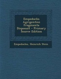 Enlarge image Cover: Empedoclis Agrigentini Fragmenta Disposuit - Primary Source Edition - Nabu Press