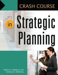 Abbildung von: Crash Course in Strategic Planning - Libraries Unlimited