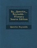 Cover: By_quentin_reynolds - Nabu Press