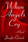 Cover: When Angels Cry - Yucca Publishing