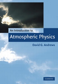 Enlarge image Cover: An Introduction to Atmospheric Physics - Cambridge University Press