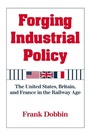 Cover: Forging Industrial Policy - Cambridge University Press
