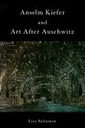Cover: Anselm Kiefer and Art after Auschwitz - Cambridge University Press