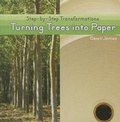 Cover: Turning Trees Into Paper - Cavendish Square Publishing