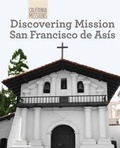 Cover: Discovering Mission San Francisco de Asis - Cavendish Square Publishing