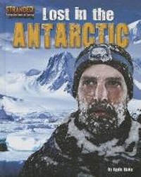 Enlarge image Cover: Lost in the Antarctic - Bearport Publishing Company Inc
