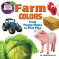 Cover: Farm Colors - Bearport Publishing Company Inc
