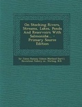 Cover: On Stocking Rivers, Streams, Lakes, Ponds and Reservoirs with Salmonidae... - Nabu Press