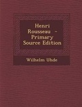 Cover: Henri Rousseau - Primary Source Edition - Nabu Press