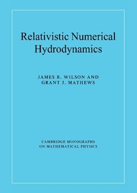 Enlarge image Cover: Relativistic Numerical Hydrodynamics - Cambridge University Press
